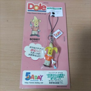 根付け ストラップ マスコット　未使用　未開封　Dole　ドール　バナナ　BOBBY　キーホルダー　非売品　5ＡＤＡＹ 