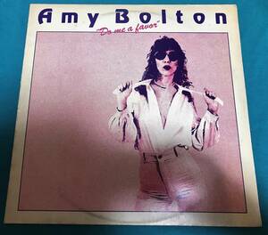 12”●Amy Bolton / Do Me A Favor HOLLANDオリジナル盤 CBS 54235 ロッキン・ディスコ