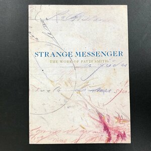 図録『Strange Messenger The Work of Patti Smith』パティ・スミス　2003年