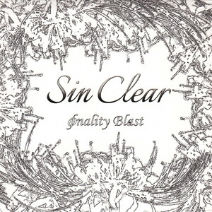 ★ΦNALITY BLAST(ファイナリティ・ブラスト)：sin clear/3rdアルバム,シンフォニック,メタル,ジャパメタ,メロパワ,メロスピ,同人音楽