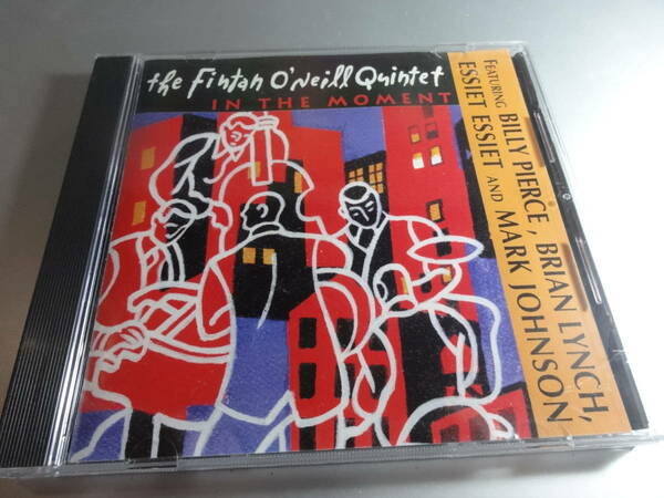 THE FINTAN ONELL QUINTET 　　フィンタン・オニール クインテット　 IN THE MOMENT