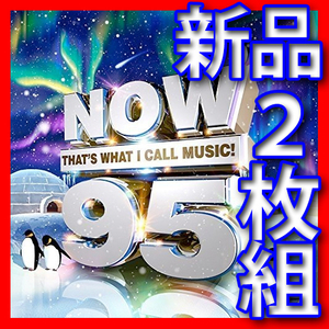 NOW 95●新品２枚組●2016年冬～2017年春ベスト盤ＣＤ●UKヒットチャート●送料１８０円より●ジェイムス・アーサー●アリアナ・グランデ