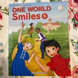 ONE WORLD Smiles 5 [令和2年度] (文部科学省検定済教科書 小学校外国語科用)