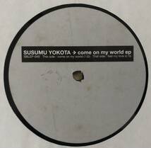 【国内盤/12inch】Susumu Yokota / Come On My World_画像3