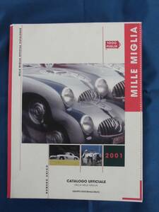 MILLE MIGLIA OFFICIAL CATALOGUE 2001 / 1000 MIGLIA USED товар 