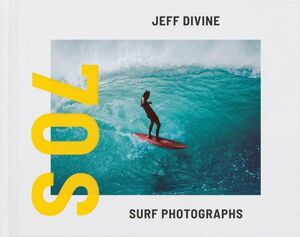 * new goods * free shipping * Jeff *ti Vine 1970 period surfing photoalbum *Jeff Divine: Seventies Surf Photographs**