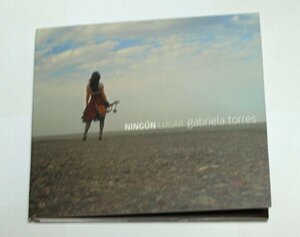 Gabriela Torres / Ningun Lugar CD アルゼンチン・ネオ・フォルクローレ