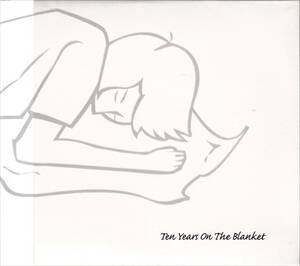 V.A. / Ten Years On The Blanket | ryonkt, miaou, aus, fredricson, Elly the Sun, Miyauchi Yuri 宮内優里, cokiyu, Motoro Faam, ent