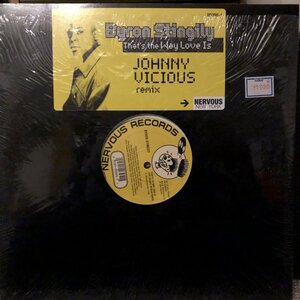 Byron Stingily / That's The Way Love Is (Johnny Vicious Remixes)