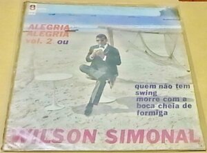 BRA68年オリジ！Cesar Camargo Marianoの跳ねたアレンジ光る！60'S グルーヴィーブラジレイロ快作！Wilson Simonal/Alegria Alegria Vol. 2