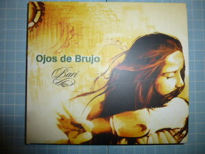 Ω　ＣＤ＊スペイン＊オホス・デ・ブルッホ 0jos de brujo『バリ Ｂari』フラメンコ、コプラ、トラデショナル・ティストのロック＊国内盤