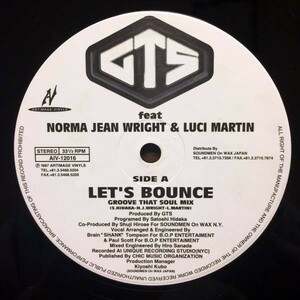 即決 名曲カヴァー GTS / Let's Bounce / I Want Your Love 12inch feat. Norma Jean Wright & Luci Martin DJ GEE, TURBO, SATOSHI HIDAKA