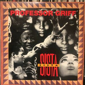 Professor Griff / Sista Sista USオリジナル盤