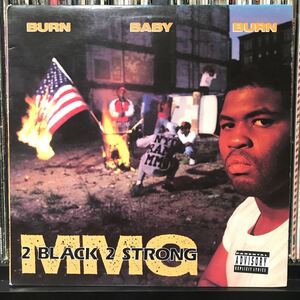 2 Black 2 Strong MMG / Burn Baby Burn USオリジナル盤