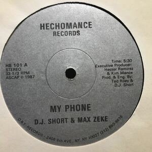 D.J. Short & Max Zeke / My Phone USオリジナル盤