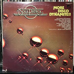 The Soul Patrol / More Disco Dynamite! US盤LP