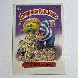 1986 TOPPS garbage pail kids ガーベッジペイルキッズ 170b LUKE PUKE 検索 アメトイ ホラー ビンテージ ぶきみくん