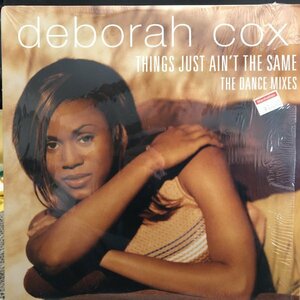 Deborah Cox / Things Just Ain't The Same - The Dance Mixes
