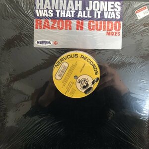 Hannah Jones /Was That All It Was (Razor N Guido Mixes)