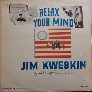 米VANGUARDオリジLP！MONO盤 Jim Kweskin /Relax Your Mind (ソロ1st) 1966年 VRS-9188 ジム・クウェスキン ジャグ・バンド & The Jug Band