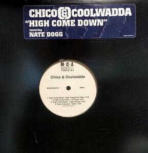 US ORIGINAL盤 ★ CHICO & COOLWADDA FT. NATE DOGG / HIGH COME DOWN