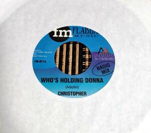 7inch DANCEHALL REGGAE CHRISTOPHER / WHO'S HOLDING DONNA