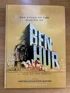 チャールトン・ヘストンのサイン入り 「THE STORY OF THE MAKING OF BEN-HUR」 映画「ベン・ハー」のハードカバー本