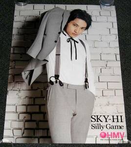 ~非売品ポスター SKY-HI [Silly Game] HMV限定 AAA 日高光啓