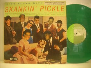 ● 輸入USA盤 グリーンカラーLP SING ALONG WITH SKANKIN' PICKLE / スカンキンピックル スカコアミクスチャー dsr-37 1996年 ◇r50327