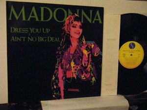 ▲12インチ MADONNA マドンナ / DRESS YOU UP （B: AIN'T NO BIG DEAL） 国内盤 ワーナー P-5202◇r50325