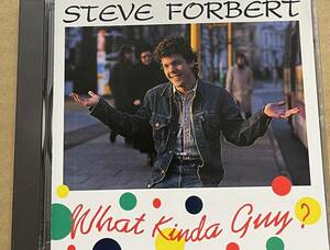 CD Steve Forbert What Kinda Guy? スティープ・フォーバート