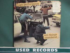 High Performance ： All Things Considered LP (( It's Just Funky / I'm Like A Caddy / Here's A Party Jam / 落札5点で送料無料