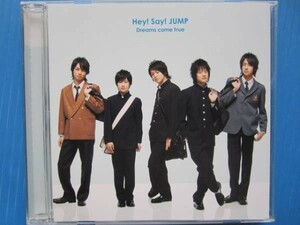 Hey ! Say ! JUMP / Dreams come true ジャニーズ