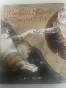 猫のアート集◆The Cats History Western of Art ◆猫.芸術 洋書画集ファンタジーアート