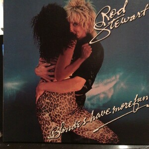 Rod Stewart - Blondes Have More Fun LP 1978日本盤　