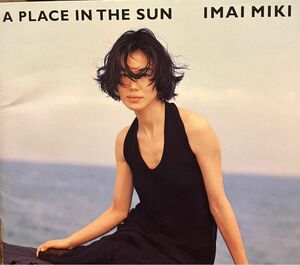 CD 今井美樹 「IMAI MIKI A PLACE IN THE SUN」