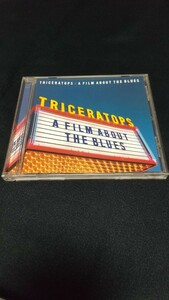 TRICERATOPS AFILM ABOUT THE BLUES