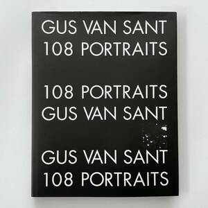 [ beautiful goods ]GUS VAN SANT photoalbum 108 PORTRAITS gas * Van * sun to autograph book