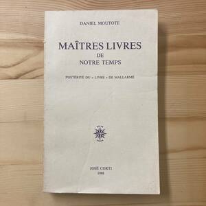 [. language foreign book ]MAITRES LIVRES DE NOTRE TEMPS / Daniel Moutote( work )[ stereo fan*malarume]