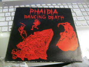 Phaidia パイディア / DANCING DEATH 7“ Gilly SEX ANDROID 吉田達也 RUINS あぶらだこ YBO ZOA Porcelain