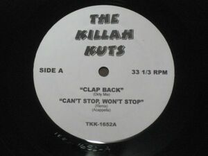 The Killer Kuts - Clap Back, Can't Stop, Won't Stop, The Hood ヒップホップ　レコード