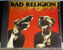 BAD RELIGION / RECIPE FOR HATE_画像1