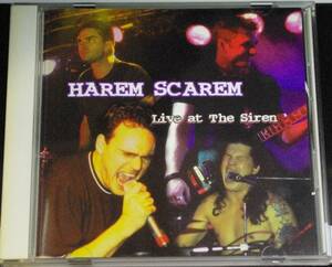 HAREM SCAREM / LIVE AT THE SIREN