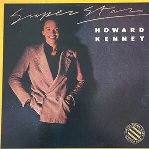 LP■SOUL/Howard Kenney/Super Star/US盤/PROMO/見本盤 /BSK 3220/ハワード・ケニー