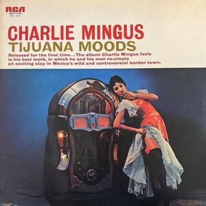 LP■JAZZ/Charles Mingus/Tijuana Moods/RGP 1168/チャールズ・ミンガス