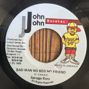 ★送料込み！HIGH FASHION riddim！バッドマンはツレを頼ったりしない！【Spragga Benz - Bad Man No Beg No Friend】7inch John John JA