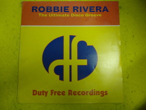 Robbie Rivera - The Ultimate Disco Groove オリジナル原盤 12 アグレッシブ HOUSE 視聴
