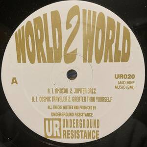 Underground Resistance World 2 World
