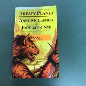 E62-030 TREATY PLANET ANNE McCAFFREY and joDY LYNN NYE ORBIT