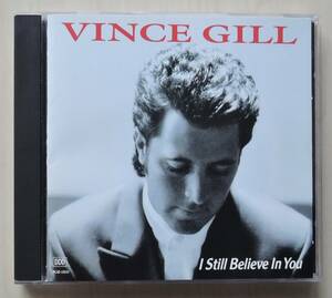 CD★ VINCE GILL ★ I STILL BELIEVE IN YOU ★ 輸入盤 ★